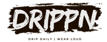Drippn Official | Drippn Wear
